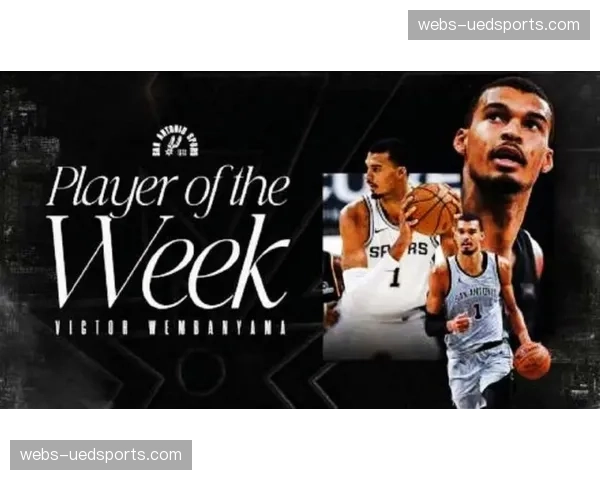 文班亚马三月场均26.7分10.8篮板 马刺新核攻防两端全面成长